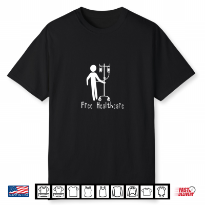 Free Universal Healthcare Advocate Inspired Shirt