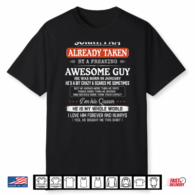I’M Already Taken By Freaking Awesome Guy January On Back Shirt