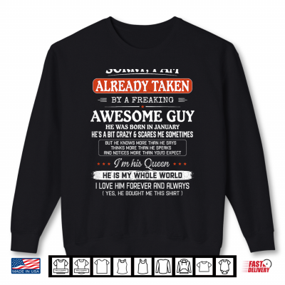 I'M Already Taken By Freaking Awesome Guy January On Back Shirt 2 Sweatshirt Im Already Taken by Freaking Awesome Guy January On Back Shirt