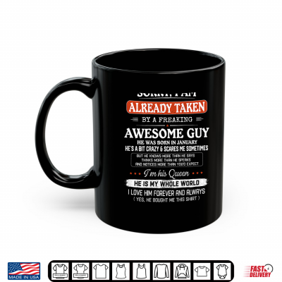 I'M Already Taken By Freaking Awesome Guy January On Back Shirt 3 Mug Im Already Taken by Freaking Awesome Guy January On Back Shirt