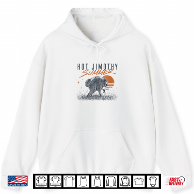 Hot Jimothy Summer Jimothy Meme Viral Sunset Shirt 1 Hoodie Hot Jimothy Summer Jimothy Meme Viral Sunset Shirt