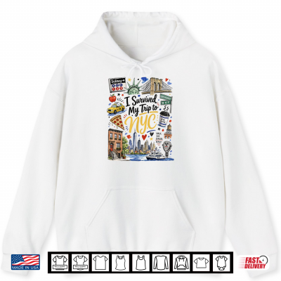 I Survived My Trip To Nyc Shirt 1 Hoodie I Survived My Trip to NYC Shirt
