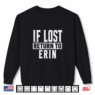 If Lost Return To Erin Couple Matching Shirt 2 Sweatshirt If Lost Return to Erin Couple Matching Shirt