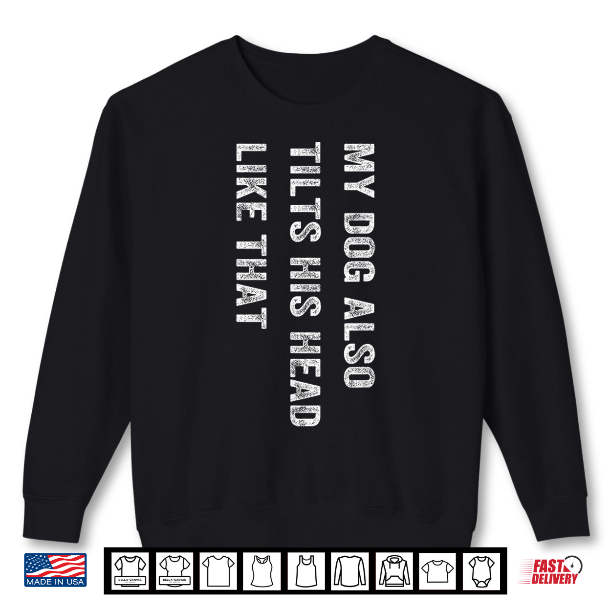 My Dog Also Tilts His Head Like That Dog Lover Retro Shirt My Dog Also Tilts His Head Like That Dog Lover Retro Shirt