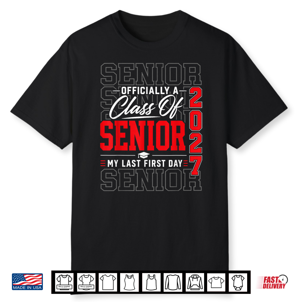 My Last First Day Senior 2027 Class Of 2027 Back To School Shirt My Last First Day Senior 2027 Class Of 2027 Back To School Shirt