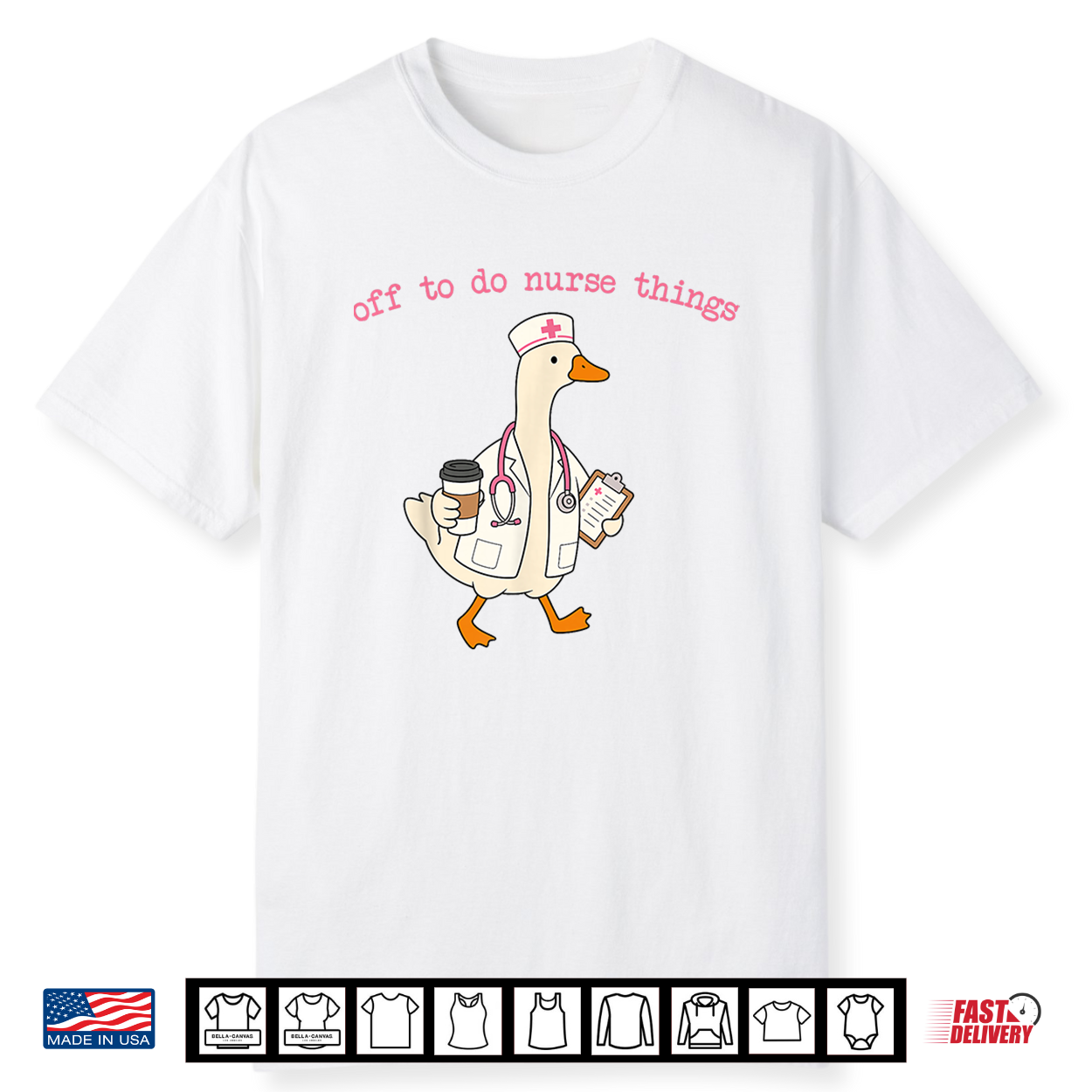 Off To Do Nurse Things Goose Coffee Nurse Shirt Off To Do Nurse Things Goose Coffee Nurse Shirt