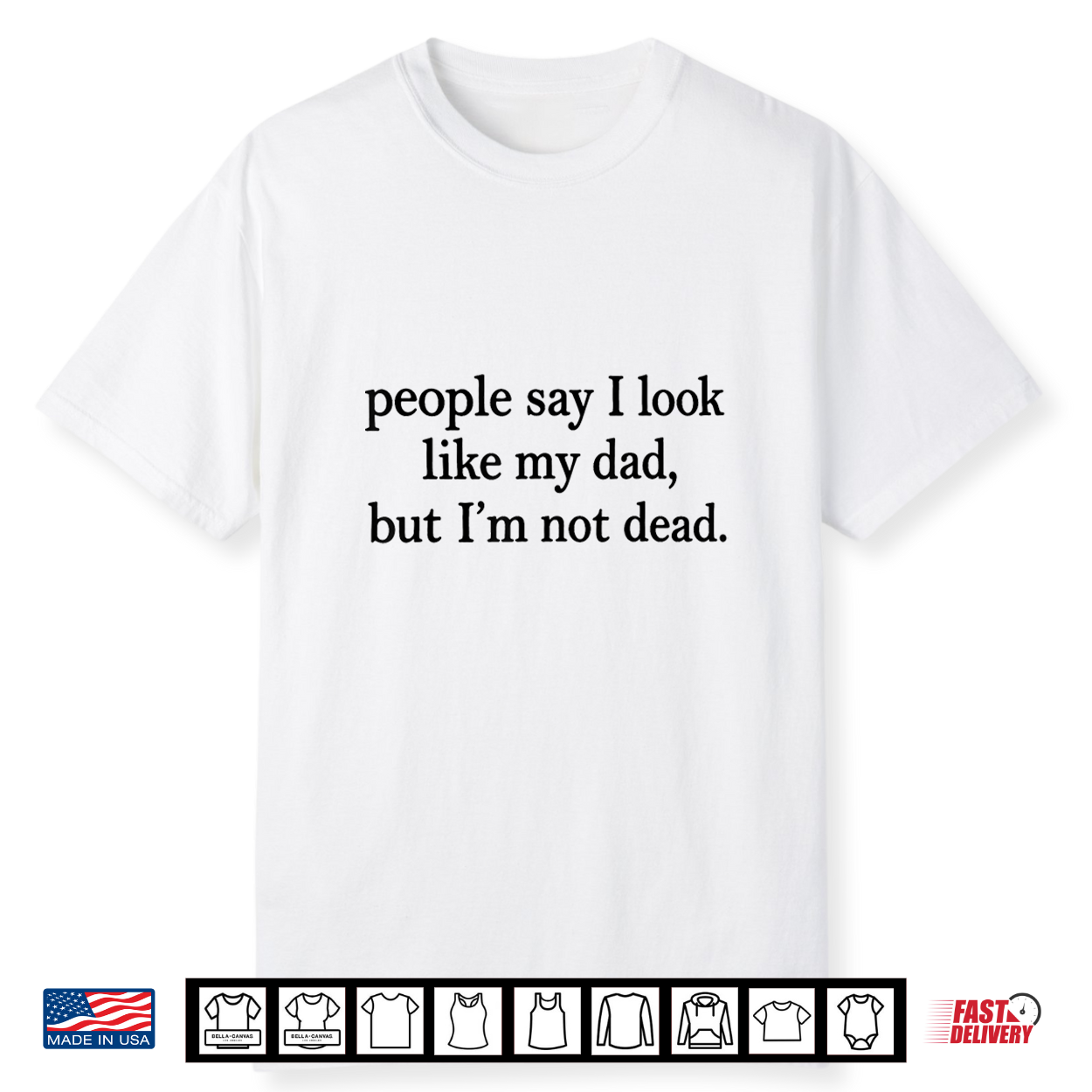 People Say I Look Like My Parent But I’M Not Dead Quote Shirt People Say I Look Like My Parent But I’M Not Dead Quote Shirt