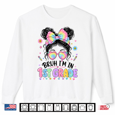 1St Grade For Girls Back To School First Day Of First Grade Shirt 2 Sweatshirt 1st Grade for Girls Back to School First Day of First Grade Shirt