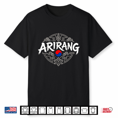 Arirang Korea Korean Pride Taegeuk Culture Heritage Seoul Shirt