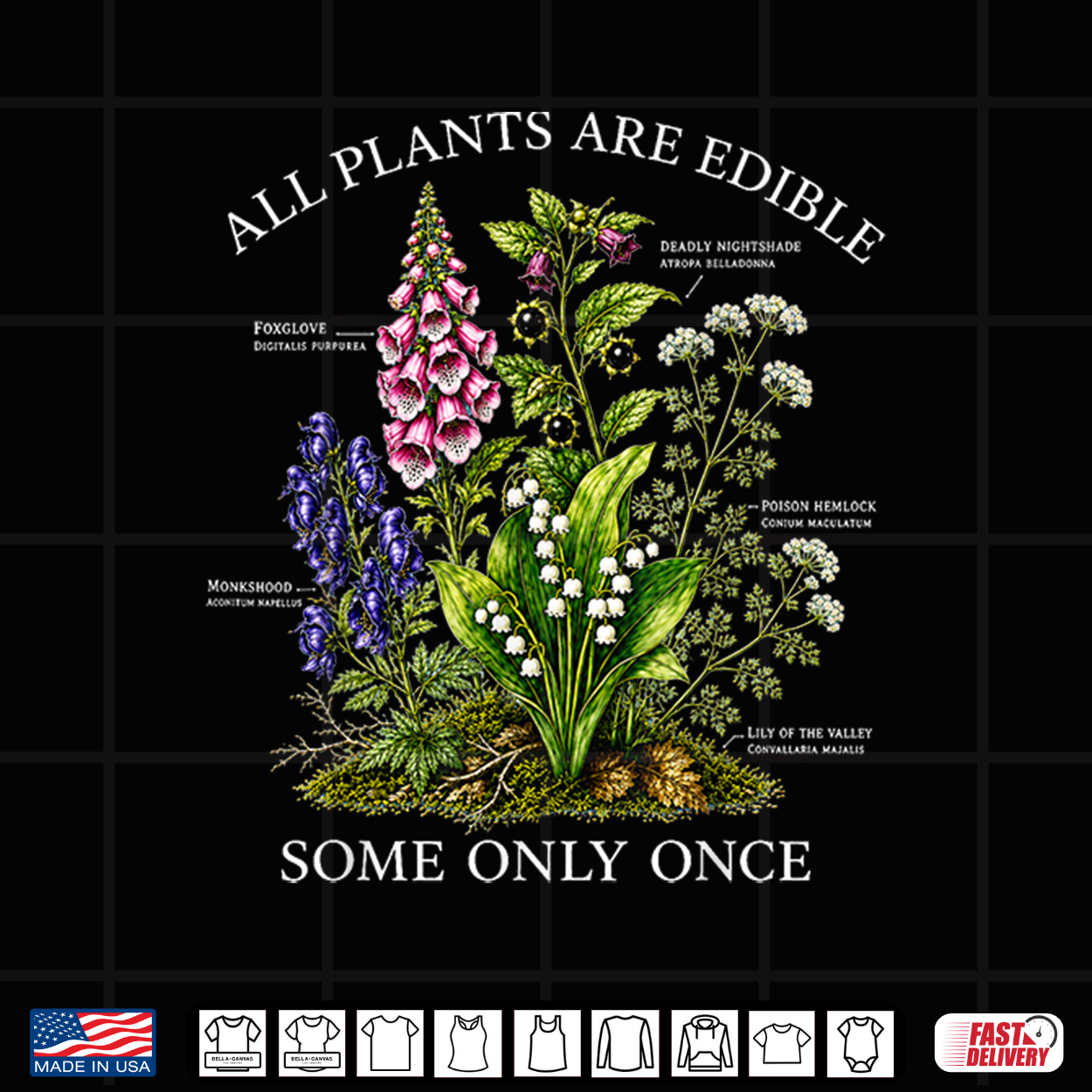 All Plants Are Edible Some Only Once Funny Botanical Design Shirt All Plants Are Edible Some Only Once Funny Botanical Design Shirt