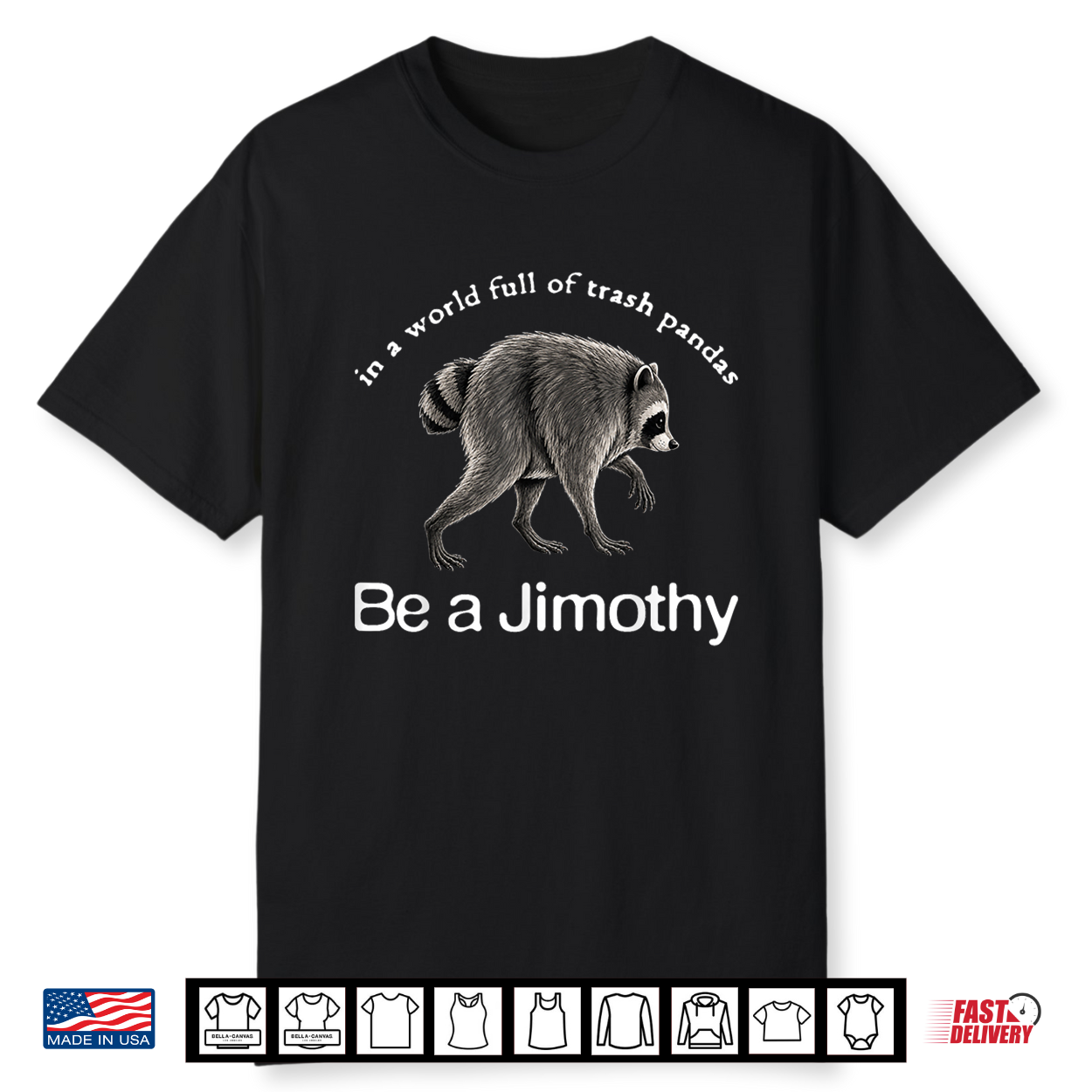 Be A Jimothy Raccoon Funny Jimothy Vintage Raccoon Meme Shirt Be A Jimothy Raccoon Funny Jimothy Vintage Raccoon Meme Shirt