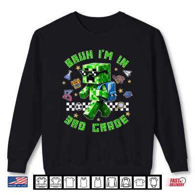 Bruh I'M In 3Rd Grade Gamer First Day Of School Gaming Kids Shirt 2 Sweatshirt Bruh Im in 3rd Grade Gamer First Day of School Gaming Kids Shirt
