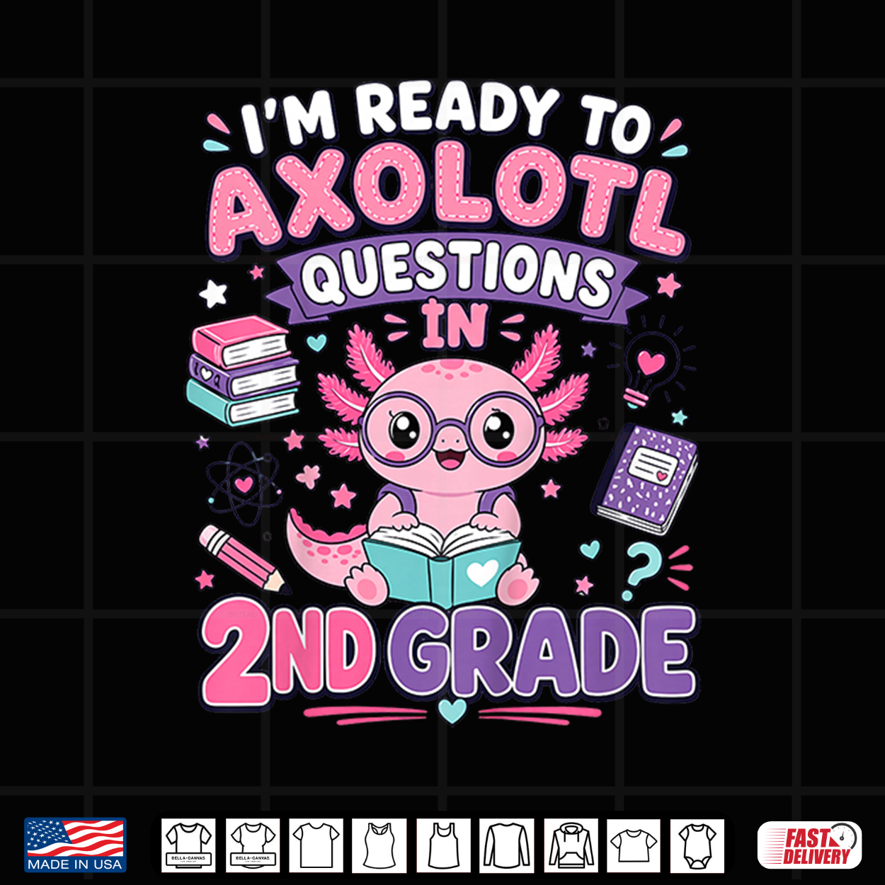 I’M Ready To Axolotl Questions In 2Nd Grade Kawaii Girls Shirt I’M Ready To Axolotl Questions In 2Nd Grade Kawaii Girls Shirt