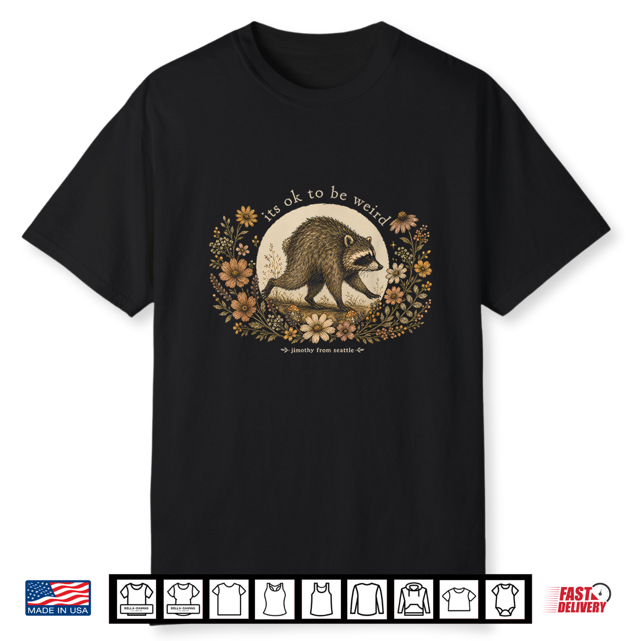 Jimothy From Seattle It’S Ok To Be Weird Raccoon Cottagecore Shirt