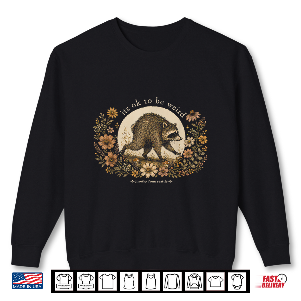 Jimothy From Seattle It’S Ok To Be Weird Raccoon Cottagecore Shirt