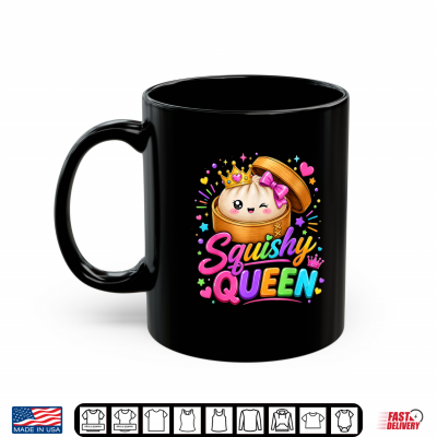 Squishy Queen Dumpling Kawaii Pastel Anime Birthday Girl Shirt 3 Mug Squishy Queen Dumpling Kawaii Pastel Anime Birthday Girl Shirt