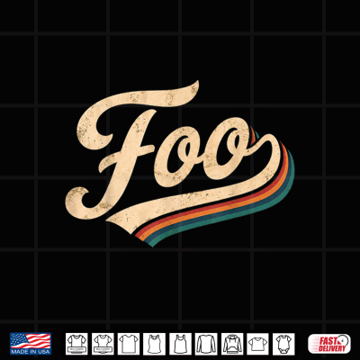 Vintage Foo Name Retro Style Classic Gifts For Men Women Kid Shirt 4 Design Vintage Foo Name Retro Style Classic Gifts for Men Women Kid Shirt