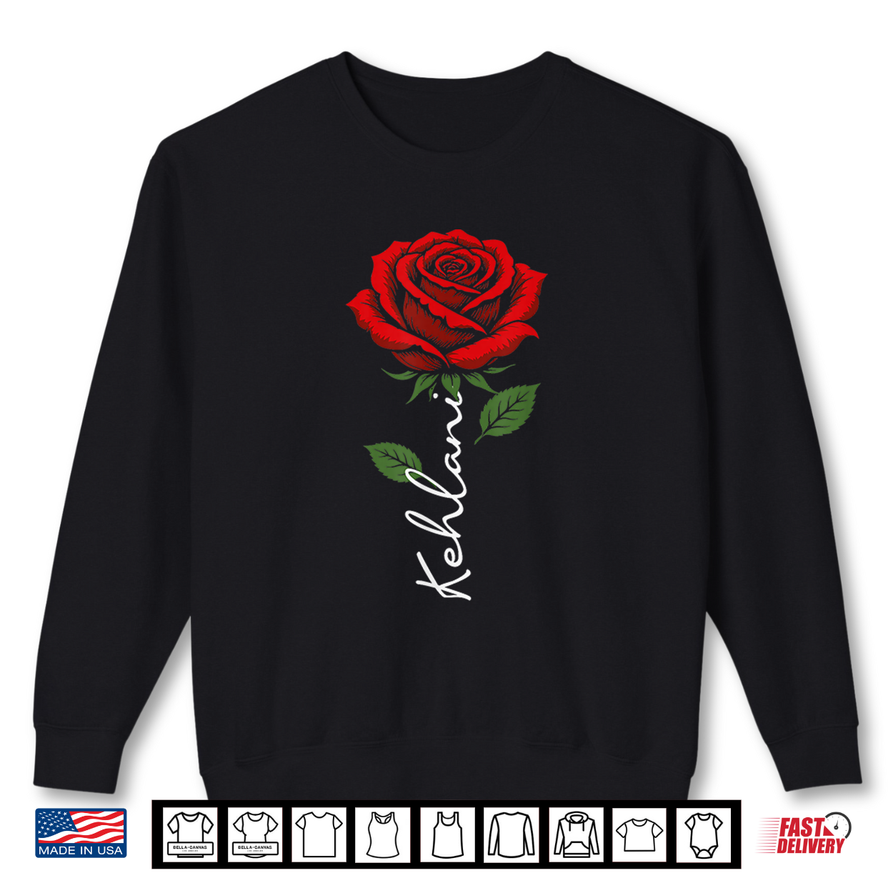 Kehlani Personalized Rose Name Elegant Floral Shirt Kehlani Personalized Rose Name Elegant Floral Shirt