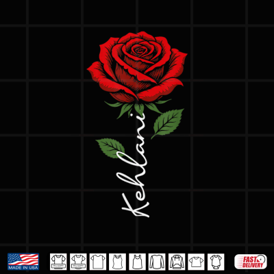 Kehlani Personalized Rose Name Elegant Floral Shirt 4 Design Kehlani Personalized Rose Name Elegant Floral Shirt