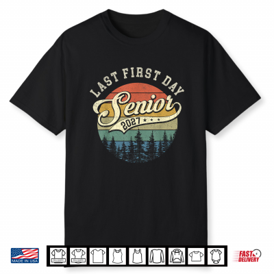 Last First Day Senior 2027 Class Of 2027 Back To School Shirt