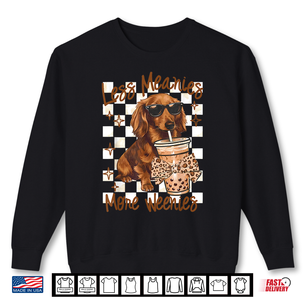 Less Meanies More Weenies Dog Dachshund Drinking Iced Coffee Shirt Less Meanies More Weenies Dog Dachshund Drinking Iced Coffee Shirt