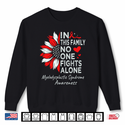 Myelodysplastic Syndrome Awareness Support Mds Awareness Shirt 2 Sweatshirt Myelodysplastic Syndrome Awareness Support MDS Awareness Shirt