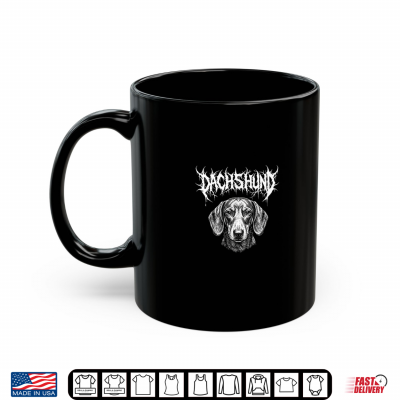 Dachshund Sausage Dog Weiner Heavy Metal Shirt 3 Mug Dachshund Sausage Dog Weiner Heavy Metal Shirt
