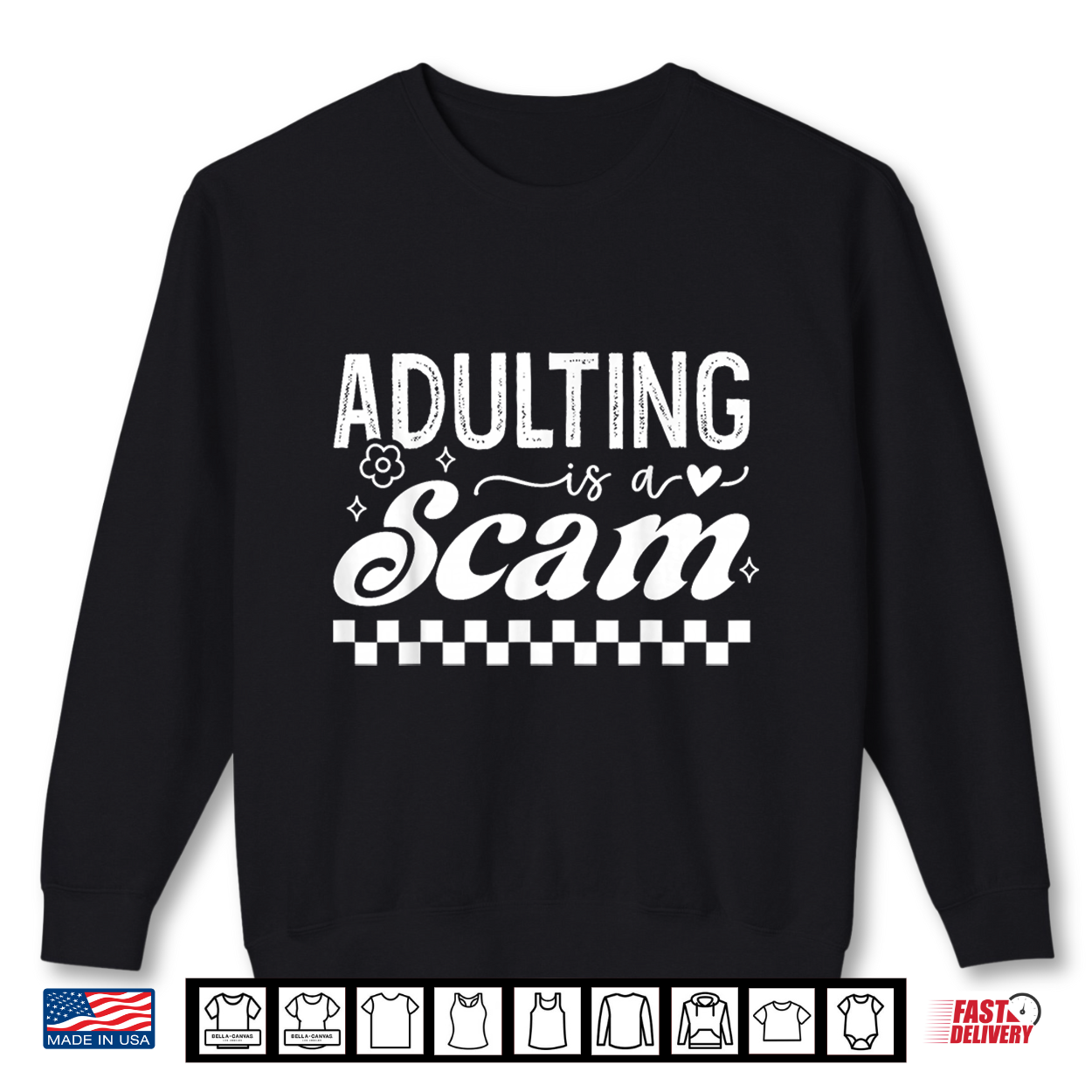 Funny Adulting Is A Scam Sarcastic Humor Quote Shirt Funny Adulting Is A Scam Sarcastic Humor Quote Shirt