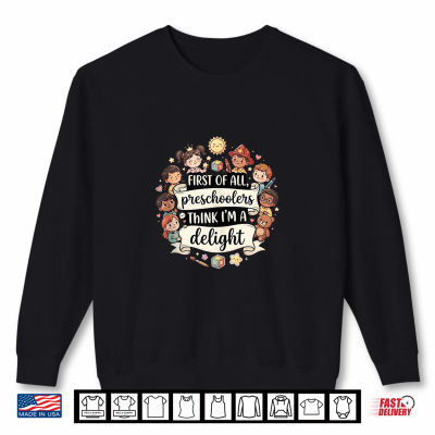 Funny Preschool Teacher Quote Classroom Humor Kids Shirt 2 Sweatshirt Funny Preschool Teacher Quote Classroom Humor Kids Shirt