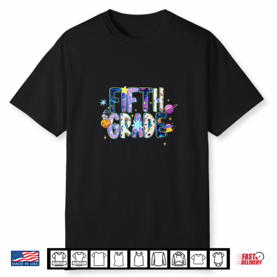 Galaxy Space Fifth Grade Teacher 5Th Grade Back To School Shirt
