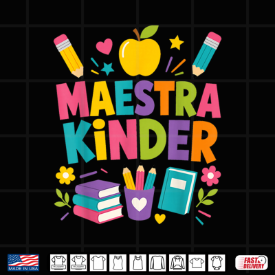 Maestra Kinder Back To School Spanish Shirt 4 Design Maestra Kinder Back to School Spanish Shirt