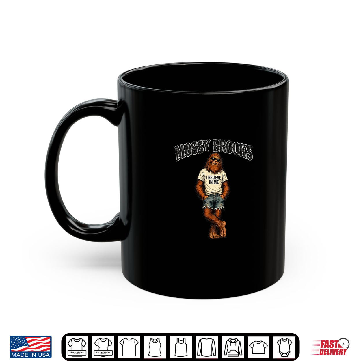 Mossy Brooks I Believe In Me Sasquatch Shirt Mossy Brooks I Believe In Me Sasquatch Shirt