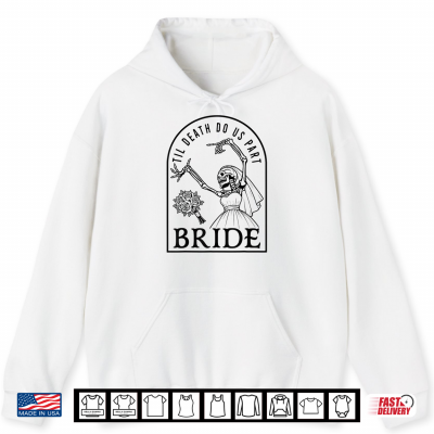 Bride Groom Til Death Do Us Part Skeleton Halloween Matching Shirt 1 Hoodie Bride Groom Til Death Do Us Part Skeleton Halloween Matching Shirt