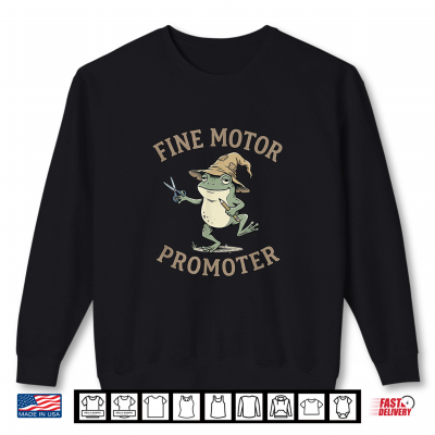 Sweatshirt Fine Motor Promoter Frog Occupational Therapy OT Shirt