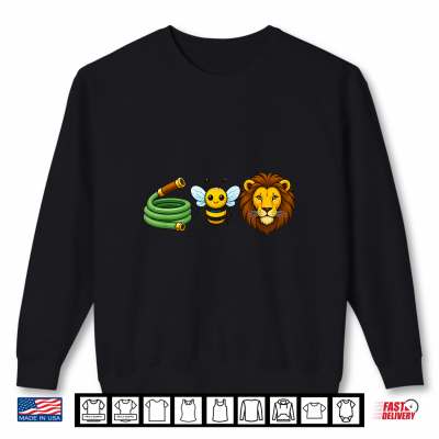 Hose Bee Lion Rebus Pun For We Shirt 2 Sweatshirt Hose Bee Lion Rebus Pun for We Shirt