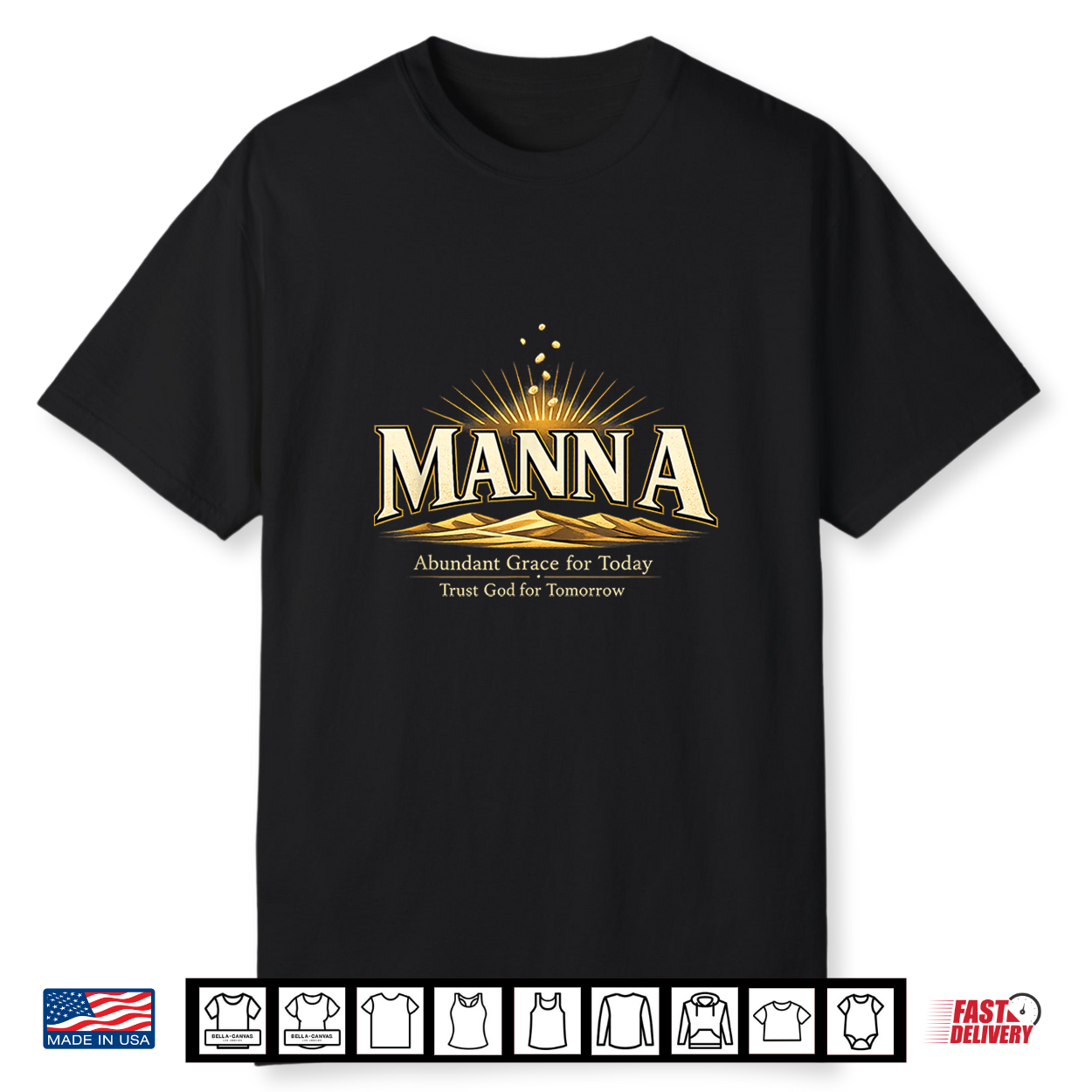 Manna Christian Faith Abundant Grace Trust God For Tomorrow Shirt Manna Christian Faith Abundant Grace Trust God For Tomorrow Shirt