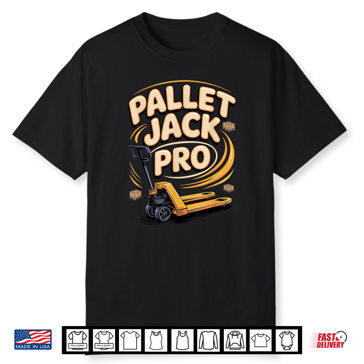 Pallet Jack Pro Forklift Operator Warehouse Shirt Pallet Jack Pro Forklift Operator Warehouse Shirt