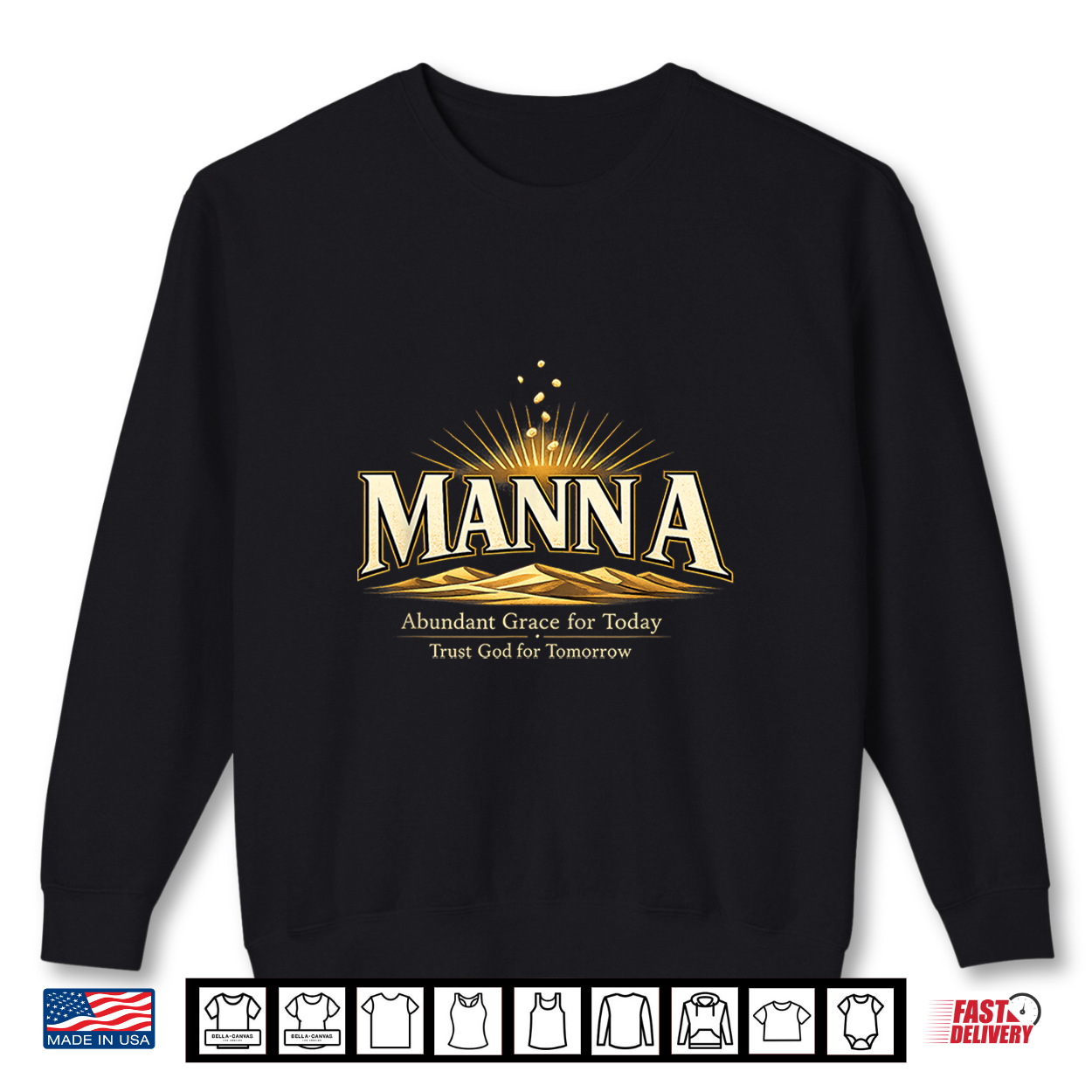 Manna Christian Faith Abundant Grace Trust God For Tomorrow Shirt Manna Christian Faith Abundant Grace Trust God For Tomorrow Shirt