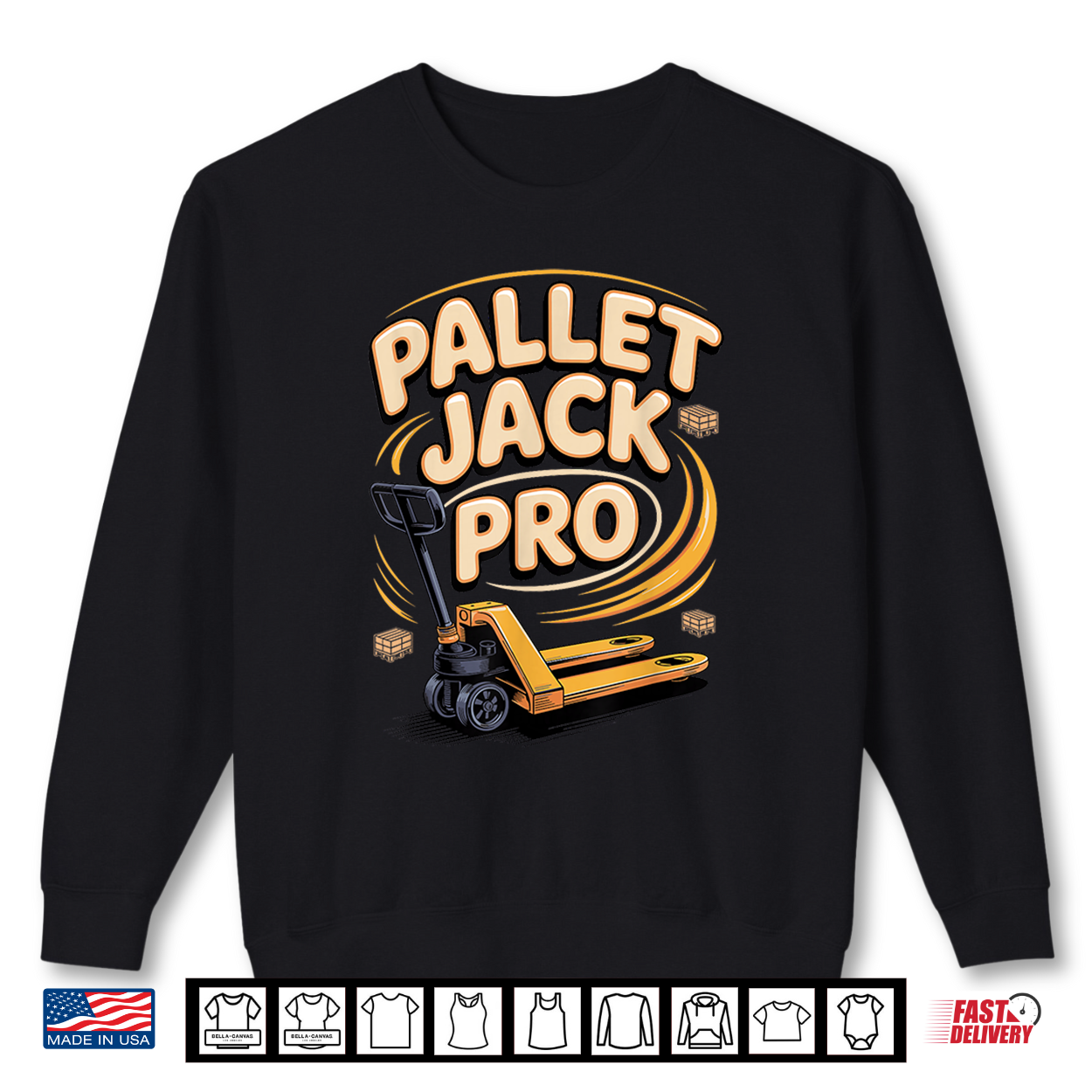 Pallet Jack Pro Forklift Operator Warehouse Shirt Pallet Jack Pro Forklift Operator Warehouse Shirt