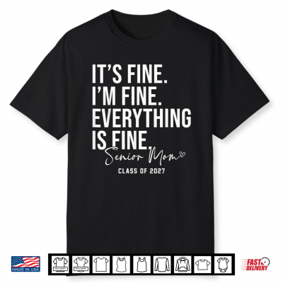 Retro I’M Fine Everything Is Fine Senior Parent Class Of 2027 Shirt