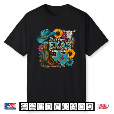 She’S From Texas I Can Tell Western Cowgirl Vintage Shirt