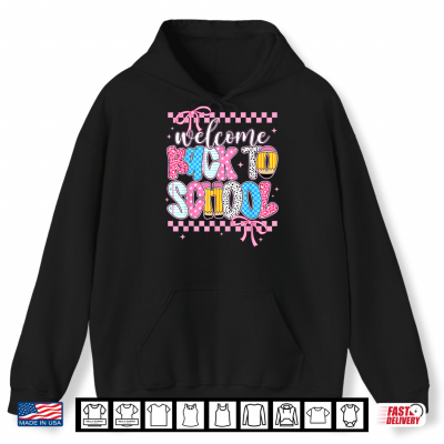 Welcome Back To School First Day Teacher Coquette Shirt 1 Hoodie Welcome Back to School First Day Teacher Coquette Shirt