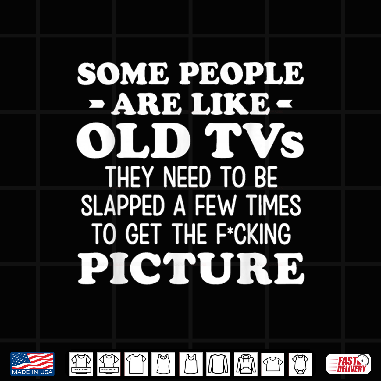 Some People Are Like Old Tvs They Need To Be Slapped A Few Shirt Some People Are Like Old Tvs They Need To Be Slapped A Few Shirt