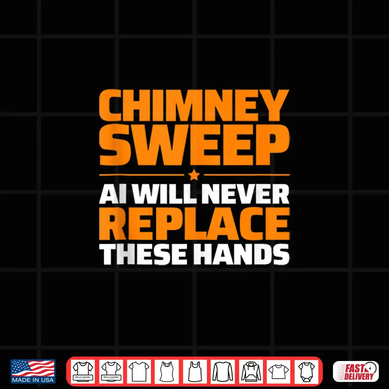 Chimney Sweep Never Replace Shirt Chimney Sweep Never Replace Shirt