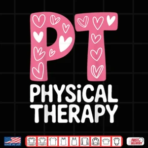 Design Funny Physical Therapy Art Men Women PT Physical Therapist Shirt