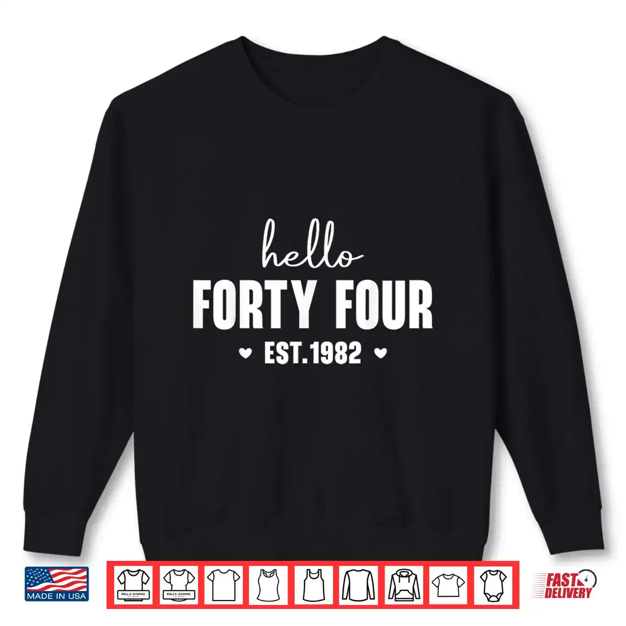 Hello Forty Four Est 1982 44Th Birthday Funny 44 Years Old Shirt Hello Forty Four Est 1982 44Th Birthday Funny 44 Years Old Shirt