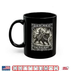Hear Ye Fun Aunt Has Arrived Knight Riding Black Cat Kitten Shirt 3 Mug Hear Ye Fun Aunt Has Arrived Knight Riding Black Cat Kitten Shirt