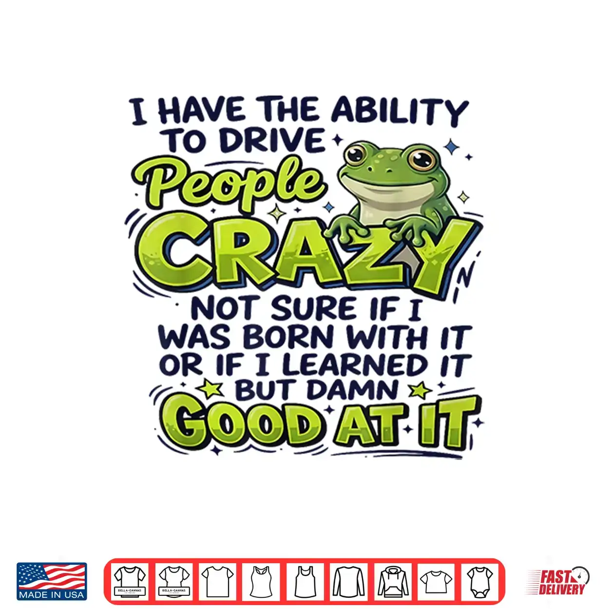 I Have The Ability To Drive People Crazy Not Sure If I Was Shirt I Have The Ability To Drive People Crazy Not Sure If I Was Shirt