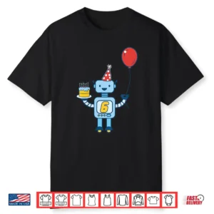 Kids 6Th Birthday Robot For Six Year Old Shirt