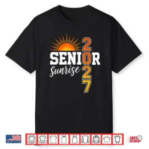 Senior Sunrise 2027 First Day Of Senior Year Seniors Shirt